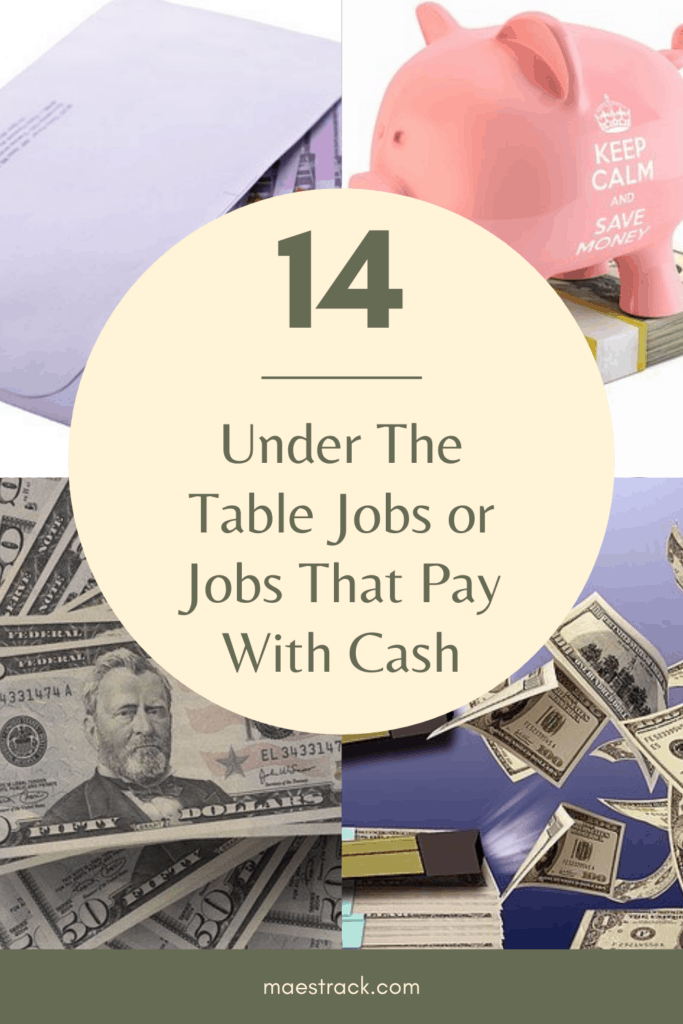 14 Under The Table Jobs or Jobs That Pay With Cash Understanding Money