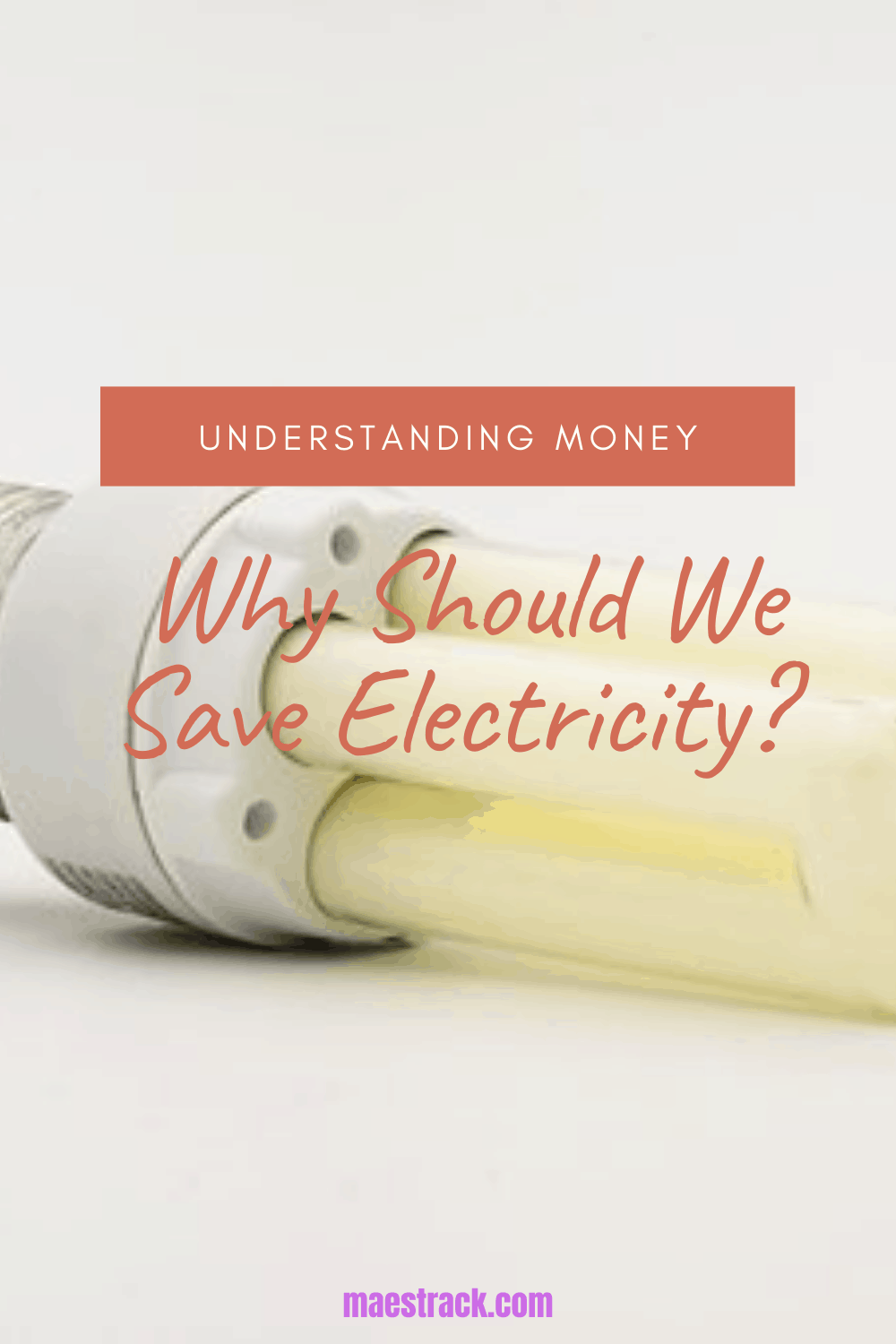 Why Should We Save Electricity? Understanding Money