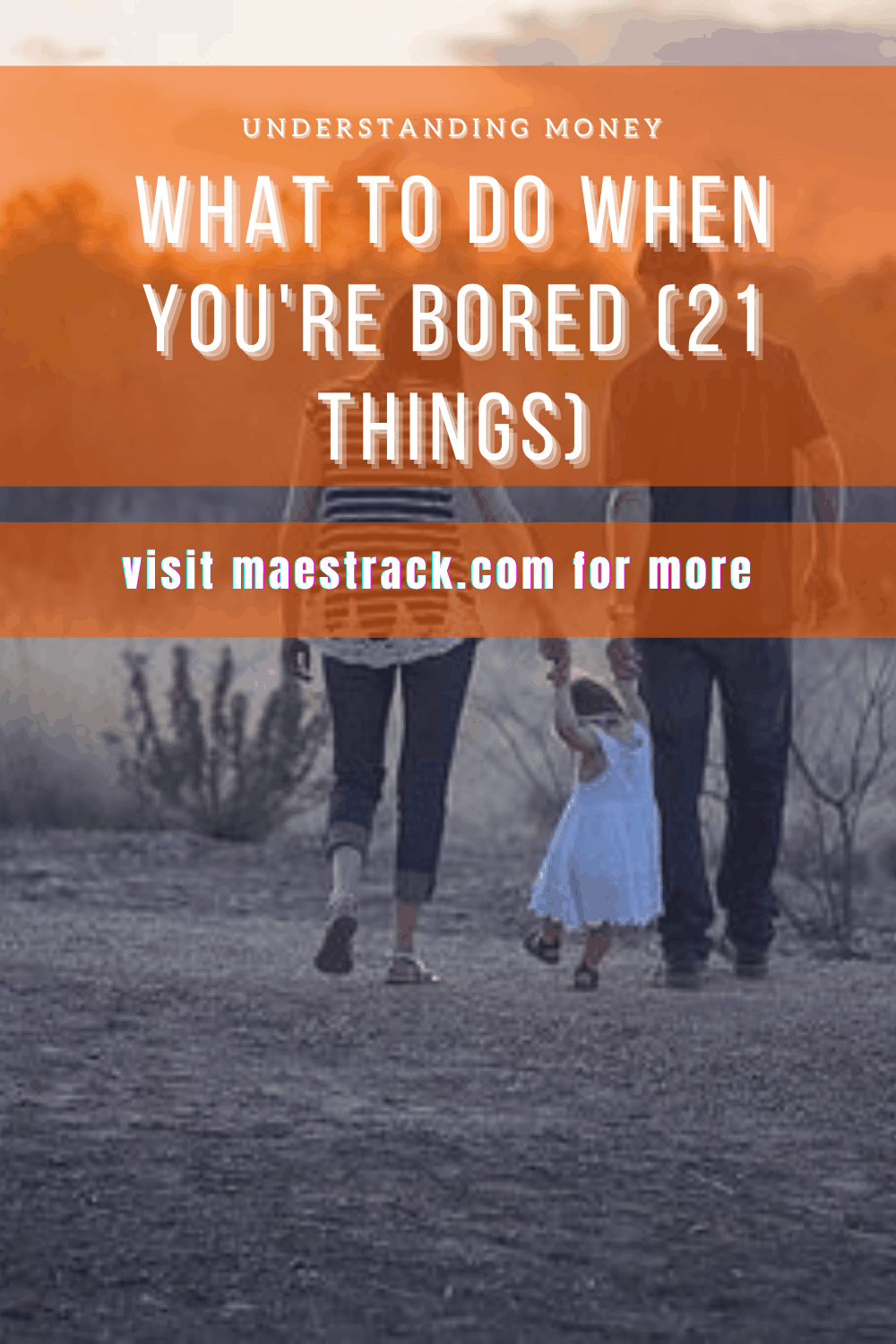 What To Do When You're Bored (21 Things) Understanding Money